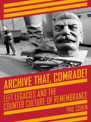 cover image of Archive That, Comrade!